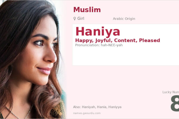 Haniya Name Meaning — Arabic Origin, Girl Name & Details (2025)