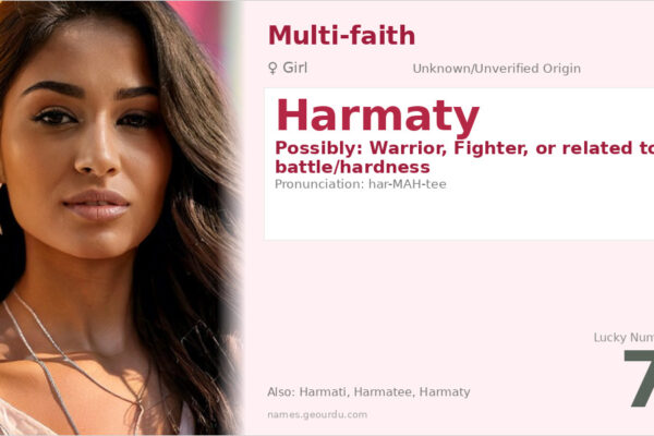 Harmaty Name Meaning — Origin, Gender & Details (2025)