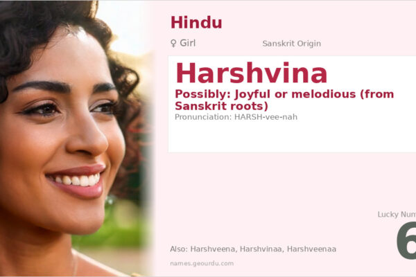 Harshvina Name Meaning — Origin, Gender & Details (2025)