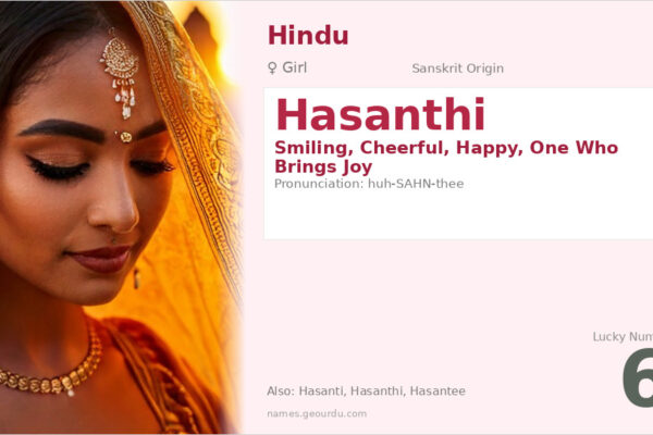 Hasanthi Name Meaning — Sanskrit Origin, Girl Name & Details (2025)