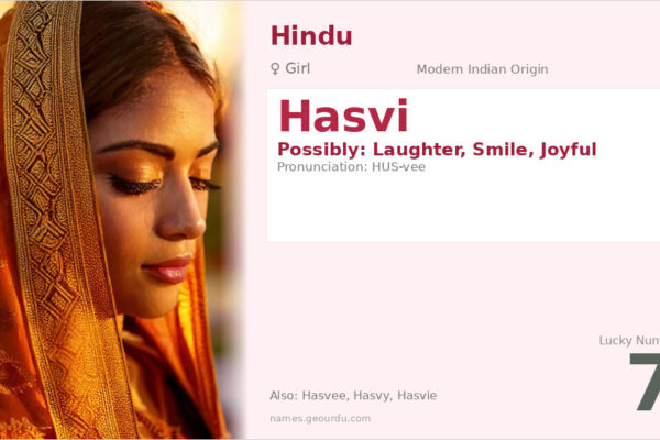 Hasvi Name Meaning — Origin, Gender & Details (2025)