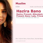 Hazira Bano Name Meaning and Details