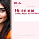 Hiranmai Name Meaning and Details