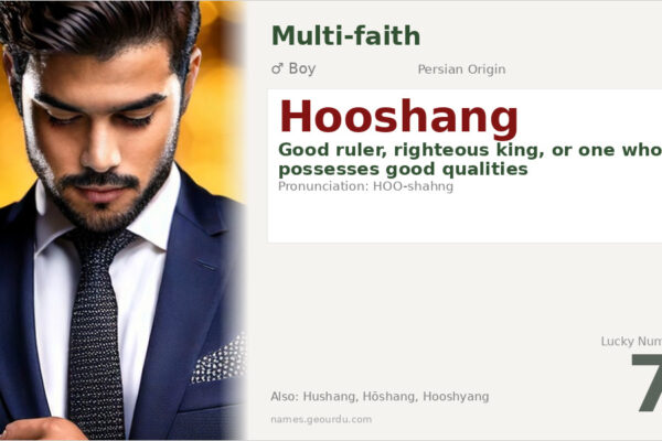 Hooshang Name Meaning — Persian Origin, Boy Name & History (2025)