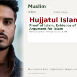 Hujjatul Islam Name Meaning and Details