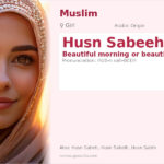 Husn Sabeeh Name Meaning and Details