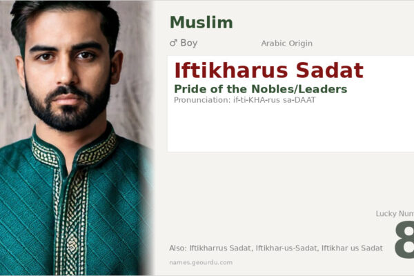 Iftikharus Sadat Meaning — Arabic Origin, Boy Name & Details (2025)