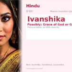 Ivanshika Name Meaning and Details