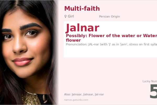 Jalnar Name Meaning — Persian Origin, Girl Name & Details (2025)