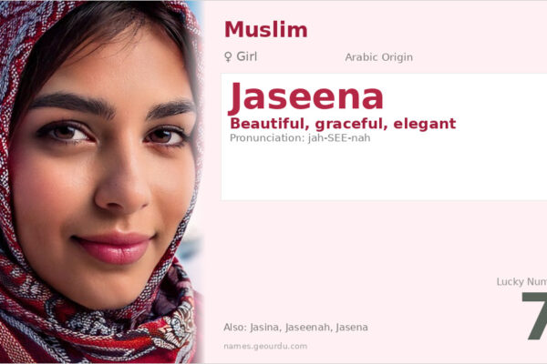 Jaseena Name Meaning — Arabic Origin, Girl Name & Details (2025)