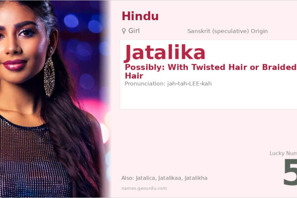 Jatalika Name Meaning — Origin, Gender & Details (2025)