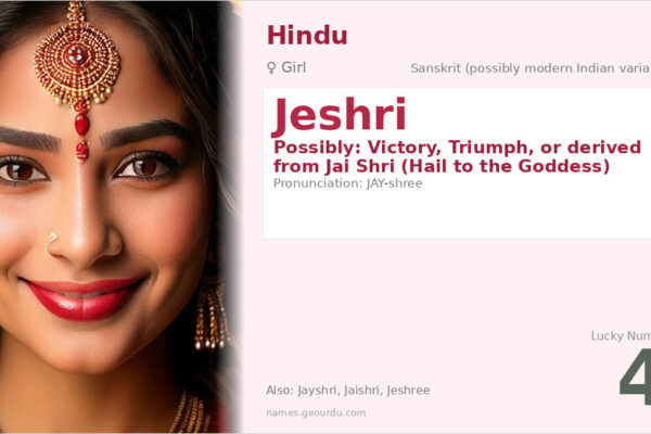 Jeshri Name Meaning — Origin, Gender & Details (2025)