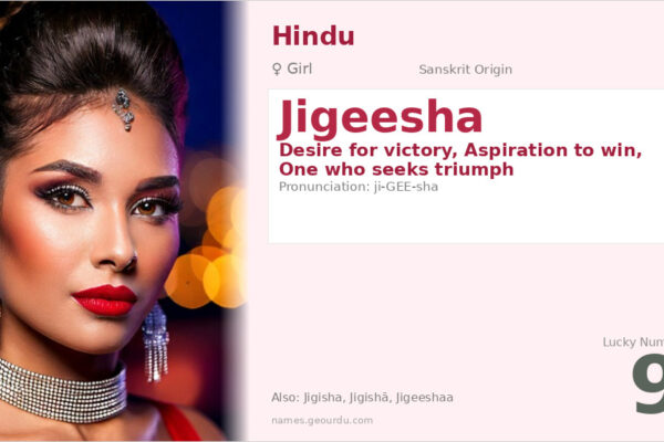 Jigeesha Name Meaning — Sanskrit Origin, Girl Name & Details (2025)