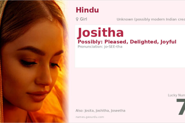 Jositha Name Meaning — Origin, Gender & Details (2025)
