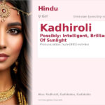 Kadhiroli Name Meaning and Details