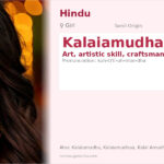 Kalaiamudha Name Meaning and Details