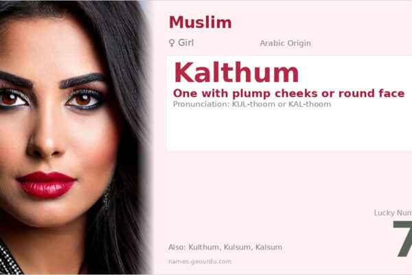 Kalthum Name Meaning — Arabic Origin, Girl’s Name & Islamic Significance (2025)