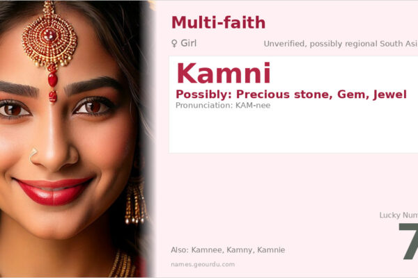 Kamni Name Meaning — Origin, Gender & Details (2025)