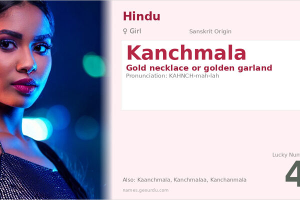 Kanchmala Meaning — Sanskrit Origin, Girl Name & Details (2025)