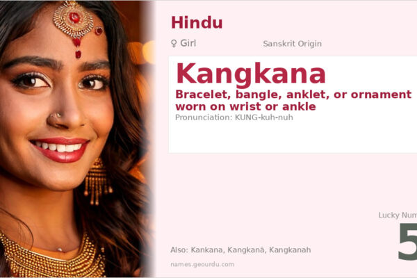 Kangkana Name Meaning — Sanskrit Origin, Girl Hindu Name & Details (2025)