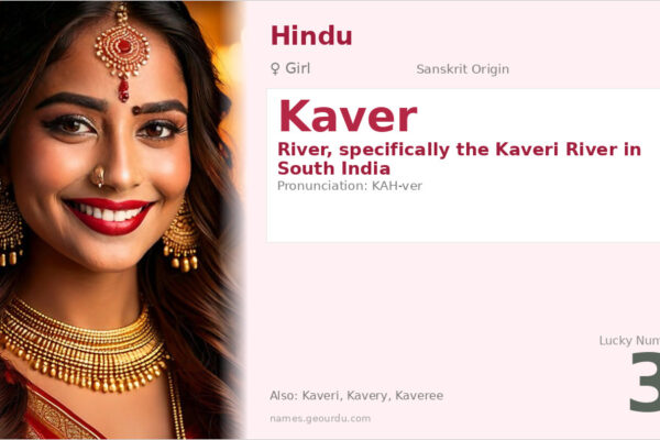 Kaver Name Meaning — Sanskrit Origin, Girl Name & River Connection (2025)