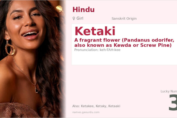 Ketaki Name Meaning — Sanskrit Origin, Girl Name & Details (2025)