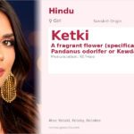 Ketki Name Meaning and Details
