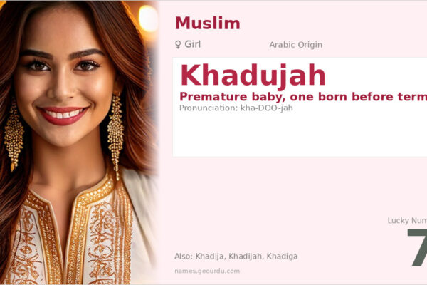 Khadujah Name Meaning — Arabic Origin, Girl Name & Details (2025)