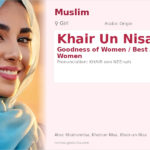 Khair Un Nisa Name Meaning and Details