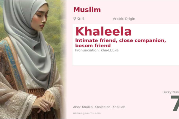 Khaleela Name Meaning — Arabic Origin, Girl Name & Details (2025)