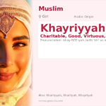 Khayriyyah Name Meaning and Details