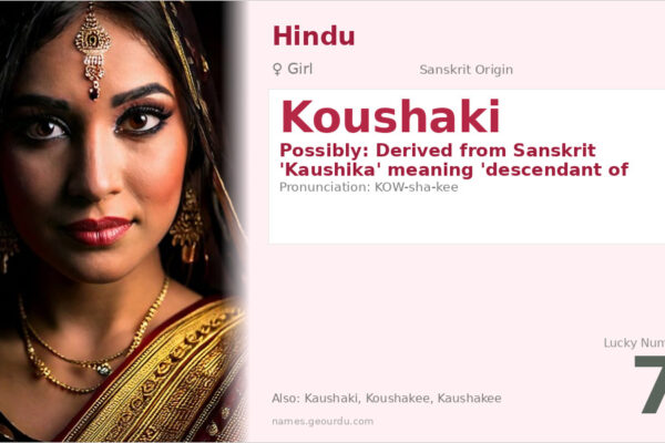 Koushaki Name Meaning — Sanskrit Origin, Girl Name & Details (2025)