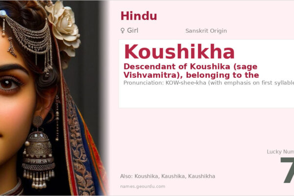 Koushikha Meaning — Sanskrit Origin, Girl Name & Details (2025)