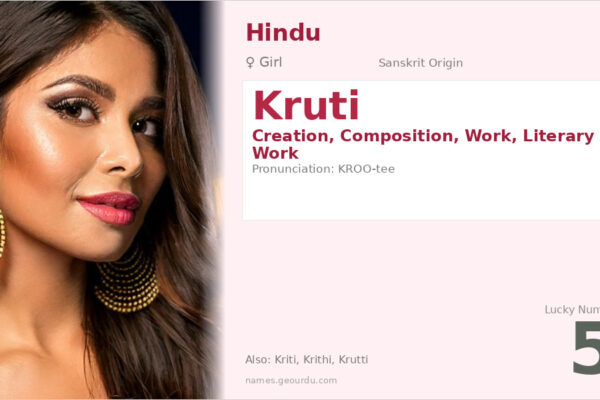 Kruti Name Meaning — Sanskrit Origin, Girl Name & Details (2025)