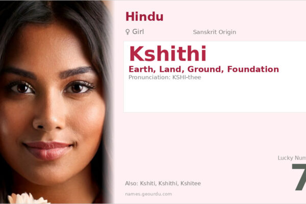Kshithi Meaning — Sanskrit Origin, Girl Name & Details (2025)