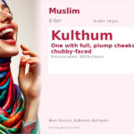 Kulthum Name Meaning and Details