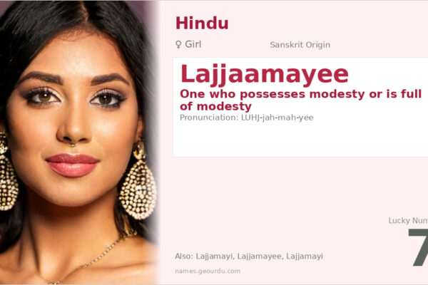Lajjaamayee Name Meaning — Sanskrit Origin, Girl Hindu Name & Details