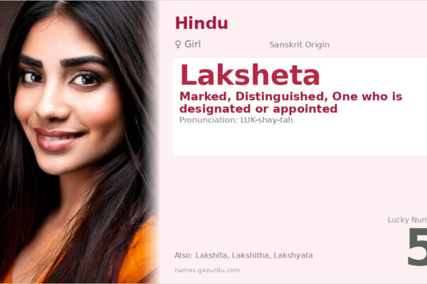 Laksheta Name Meaning — Sanskrit Origin, Girl Name & Details (2025)