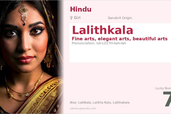 Lalithkala Meaning — Sanskrit Origin, Girl Name & Details (2025)