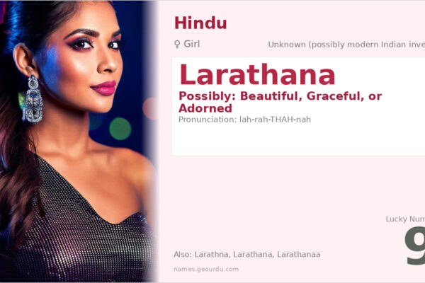 Larathana Name Meaning — Origin, Gender & Details (2025)