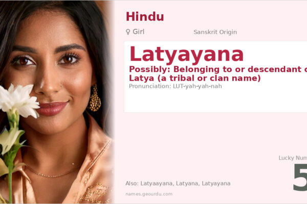 Latyayana Name Meaning — Origin, Gender & Details (2025)