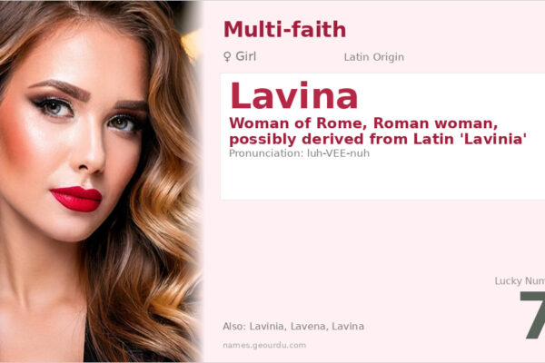 Lavina Name Meaning — Roman Origin, Girl Name & History (2025)