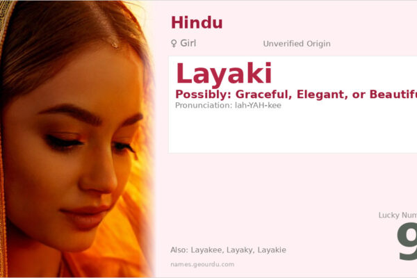Layaki Name Meaning — Origin, Gender & Details (2025)