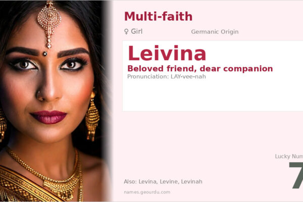 Leivina Name Meaning — Germanic Origin, Girl Name & Details (2025)