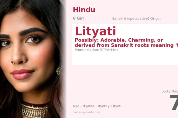 Lityati Name Meaning — Origin, Gender & Details (2025)