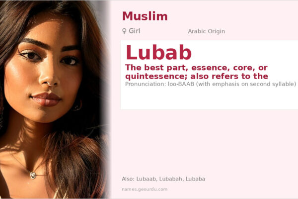 Lubab Name Meaning — Arabic Origin, Girl Name & Islamic Significance (2025)