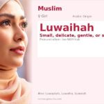 Luwaihah Name Meaning and Details