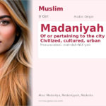Madaniyah Name Meaning and Details