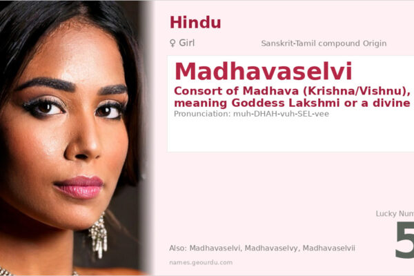 Madhavaselvi Name Meaning — Sanskrit-Tamil Origin, Girl Hindu Name (2025)