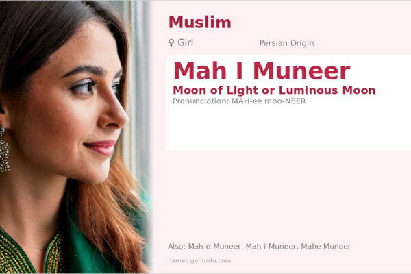 Mah I Muneer Name Meaning — Persian Origin, Girl Name & Details (2025)